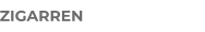 ZIGARREN